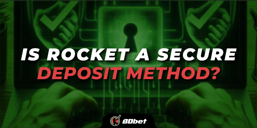 Is Rocket a secure deposit method?